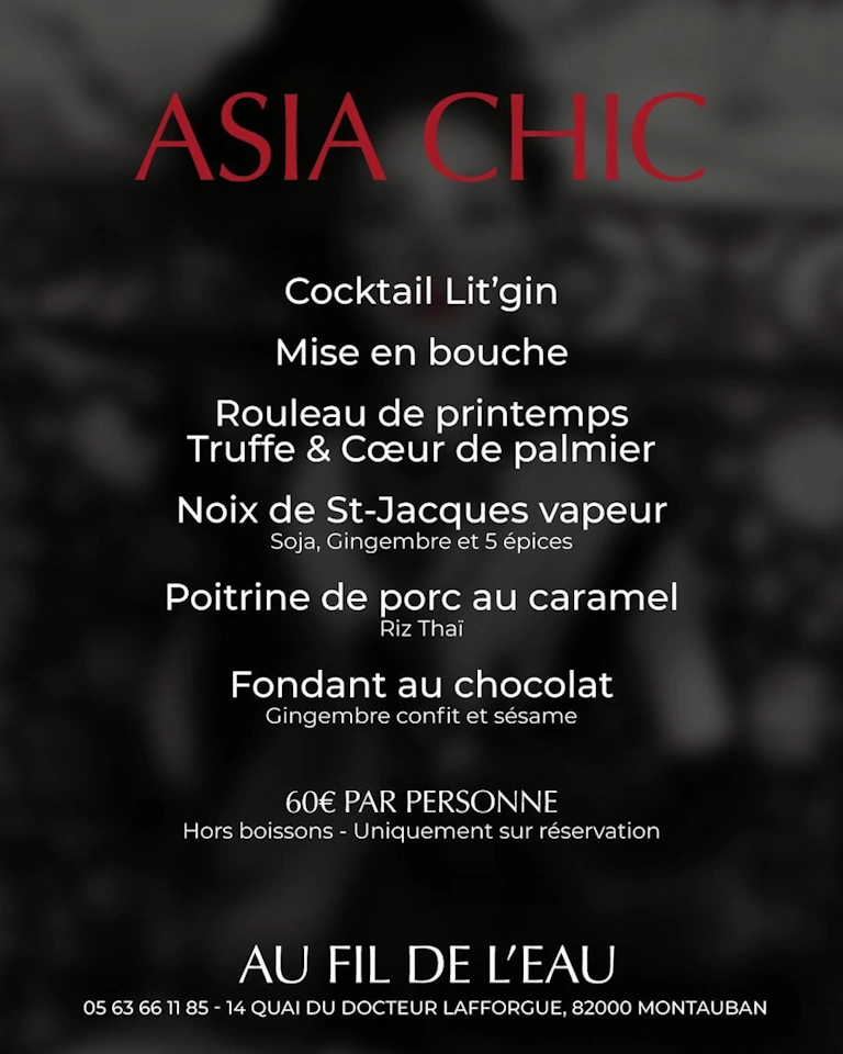 Menu Asia Chic du samedi 10 février 2024 servi au Restaurant Au Fil de L'Eau de Montauban